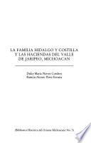 La familia Hidalgo y Costilla y las haciendas del valle de Jaripeo, Michoacán