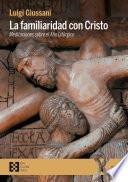 La familiaridad con Cristo