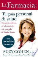 La farmacia: Tu guia personal de salud