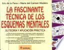 La Fascinante Tecnica De Los Esquemas Mentales / The Fascinating Technique of Mental Diagrams