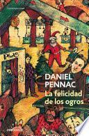 La felicidad de los ogros (Malaussène 1)