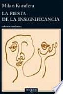 La fiesta de la insignificancia
