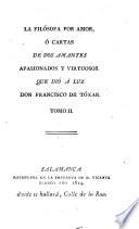 La filósofa por amor, ó, Cartas de dos amantes apasionados y virtuosos