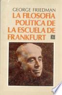 La filosofía política de la Escuela de Frankfurt