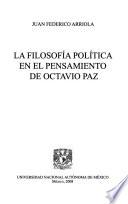 La filosofía política en el pensamiento de Octavio Paz