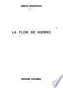 La flor de hierro