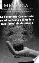 La Foresteria Comunitaria en El Contexto Del Modelo Neoliberal de Desarrollo