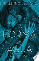 La Forma Del Agua