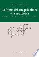 La forma del arte paleolítico y la estadística