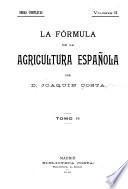 La fórmula de la agricultura españo: pte. 3. El arbolado y la patria. pte. 4. La tierra y la cuestion social