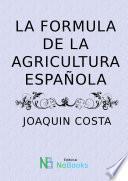 La formula de la agricultura española