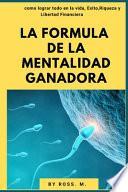 La Formula de la Mentalidad Ganadora