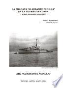 La fragata Almirante Padilla en la Guerra de Corea y otras memorias marineras