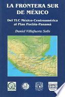 La Frontera sur de México