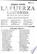 La Fuerza lastimosa. Comedia famosa. MS. note by J. R. Chorley