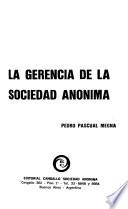 La gerencia de la sociedad anónima