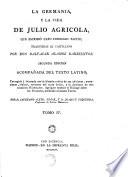 LA GERMANIA, Y LA VIDA DE JULIO AGRICOLA, QUE ESCRIBIÓ CAYO CORNELIO TACITO