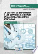 La gestión de enfermería y los servicios generales en las organizaciones sanitarias