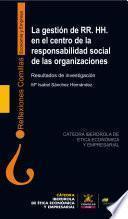 La gestión de recursos humanos en el centro de la responsabilidad social de las organizaciones