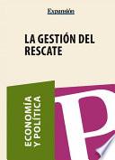 La gestión del rescate