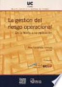 La gestión del riesgo operacional: de la teoría a su aplicación