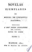 La gitanilla. El amante liberal. Rinconete y Cortadillo. La española inglesia. El licenciado Vidriera. La fuerza de la sangre