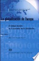 La globalización de Europa. El trabajo decente en la economía de la información. Memoria del Director General (Volumen I). Informe ERM/6TH/2000
