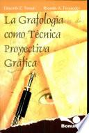 La grafología como técnica proyectiva gráfica