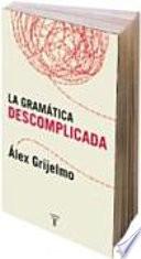 La gramática descomplicada