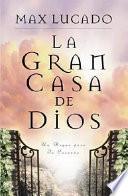La Gran Casa de Dios