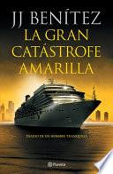 La Gran Catástrofe Amarilla