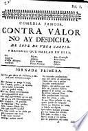 La gran comedia de Contra Valor no ay Desdicha by L. F. de V. C.