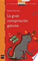 La gran conspiración gatuna