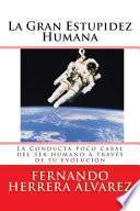 La Gran Estupidez Humana
