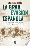 La gran evasión española