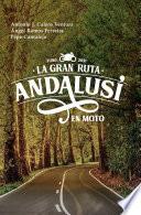 La Gran Ruta Andalusí en Moto