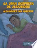 ¡La Gran Sorpresa De Alexander!