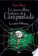 La gran telaraña (La maravillosa historia de Carapuntada 4)