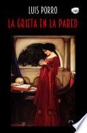 La grieta en la pared