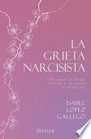 La grieta narcisista