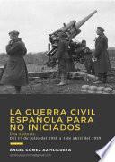 La guerra civil española para no iniciados