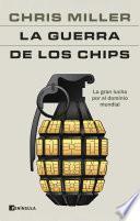 La guerra de los chips