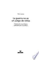 La guerra no es un juego de niños