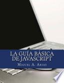 La Guia Básica de JavaScript