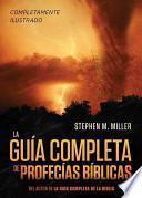 La Guia Completa de Profecias Biblicas