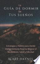 La Guía de Dormir de Tus Sueños