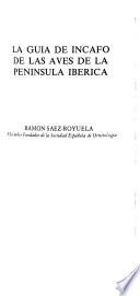 La guía de INCAFO de las aves de la Península Ibérica