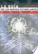 LA GUÍA DE LOS NUEVOS ESTIMULANTES