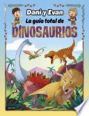 La guía total de dinosaurios