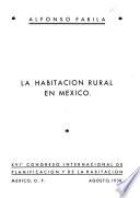 La habitación rural en México